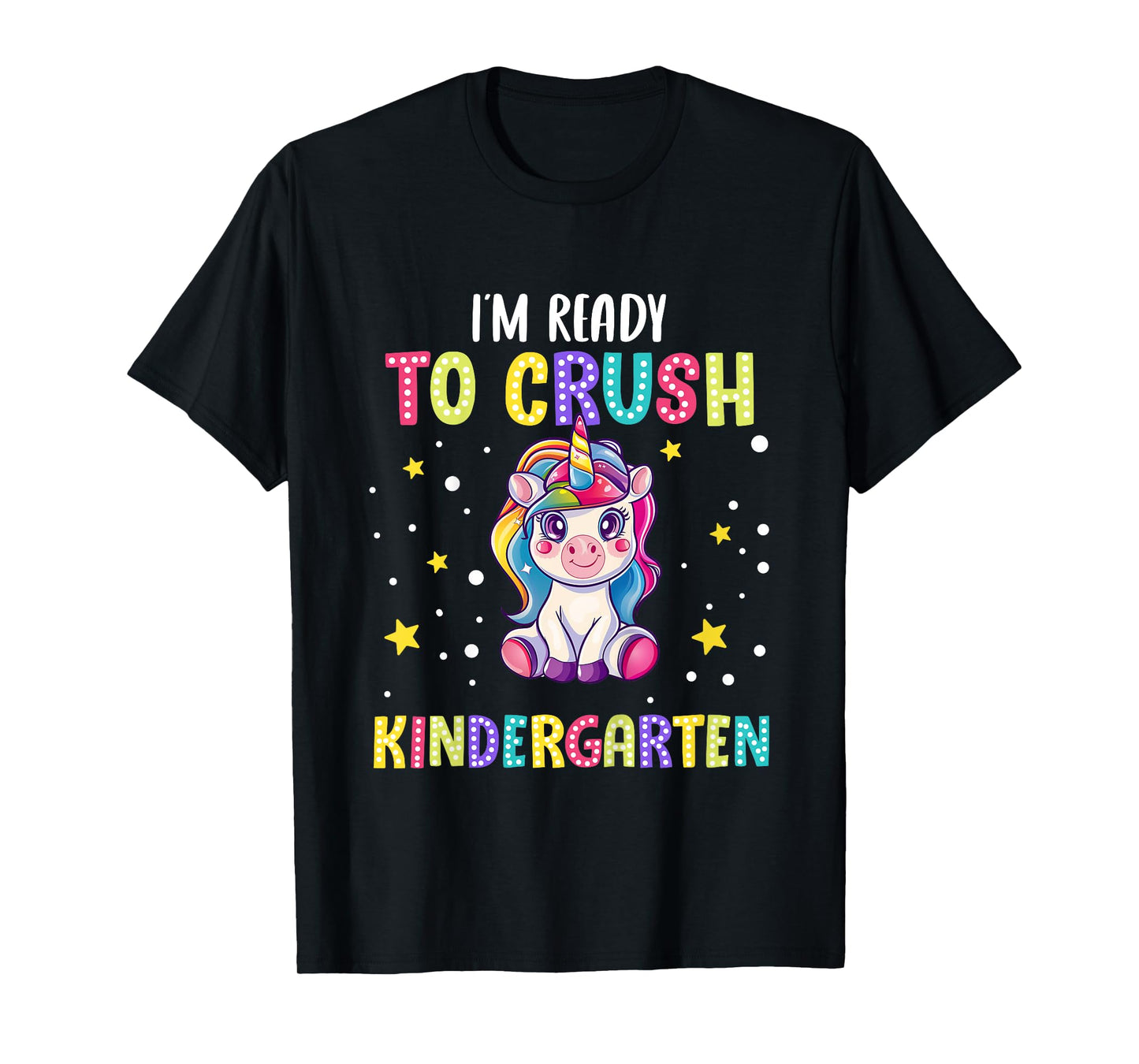 Back To School - Unicorn I'm Ready to Crush Kindergarten T-Shirt