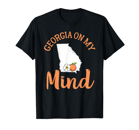 Georgia On My Mind GA Atlanta Peach Funny Southern State T-Shirt