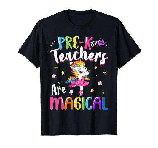 Pre-K Teachers Are Magical Pre Kindergarten Unicorn Teacher T-Shirt