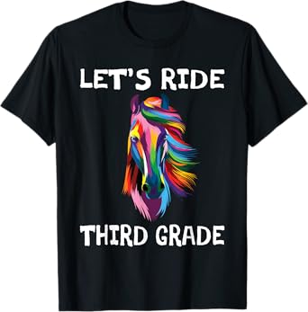Let's Ride Third Grade Back To School Horse Girls T-Shirt