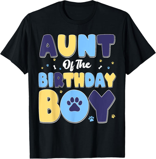 Aunt Of The Birthday Boy Matching Family Party Dog Lover T-Shirt