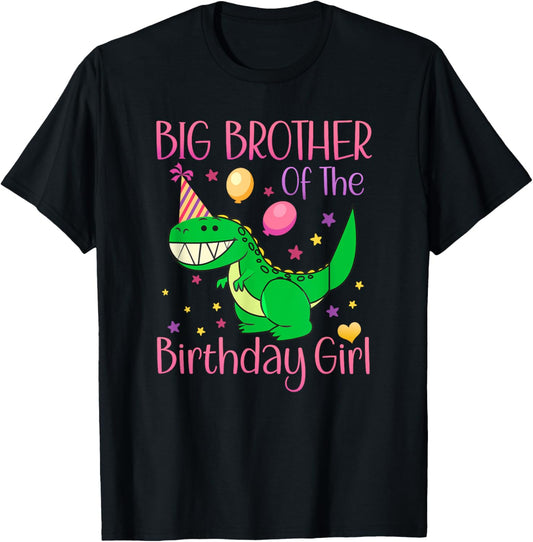 Big Brother Of The Birthday Girl Dinosaur Family Matching T-Shirt