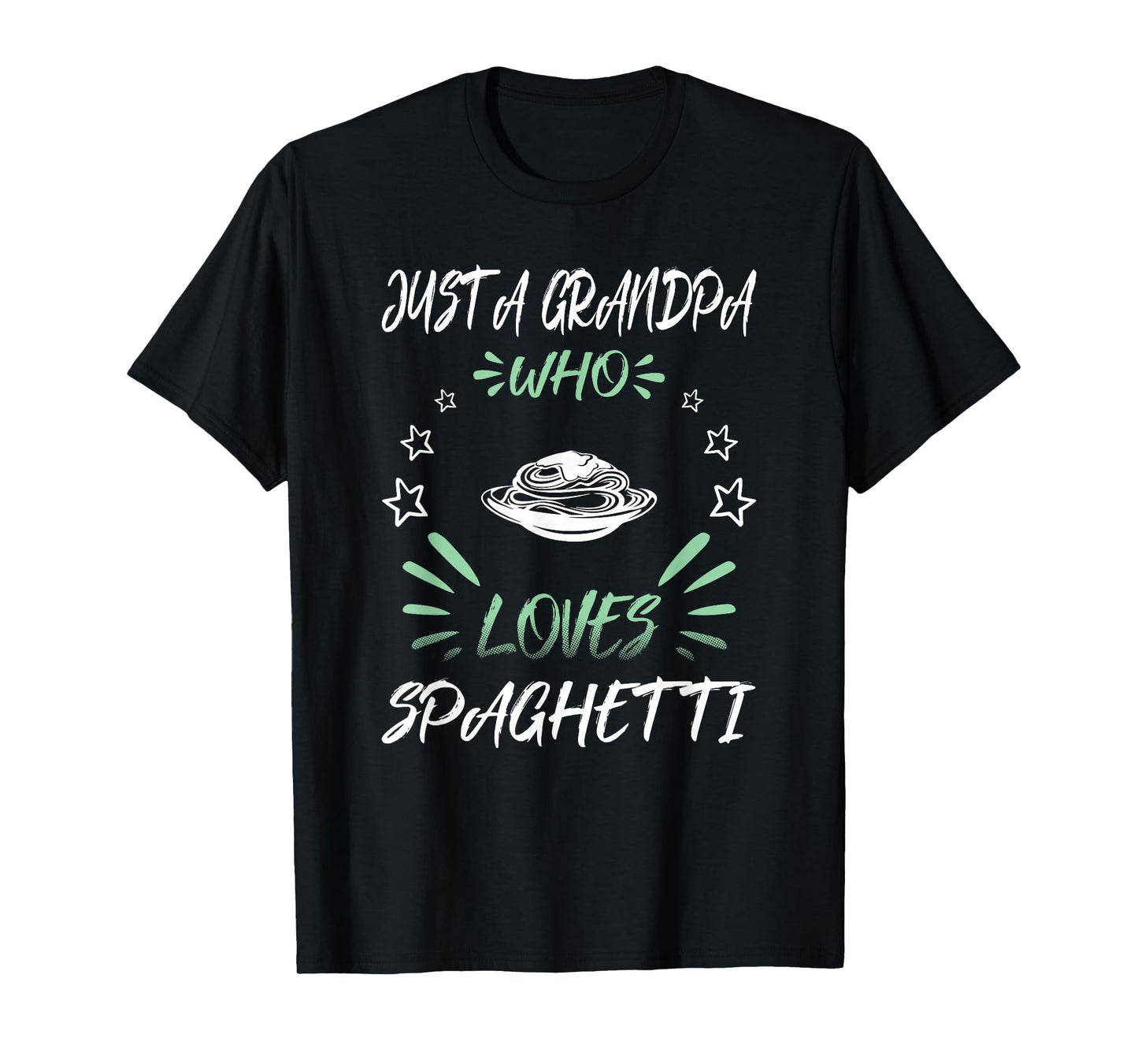 Just A Grandpa Who Loves Spaghetti T-Shirt
