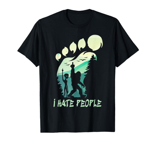 I Hate People Funny Alien Bigfoot Mountains Trip 2025 Cousin T-Shirt
