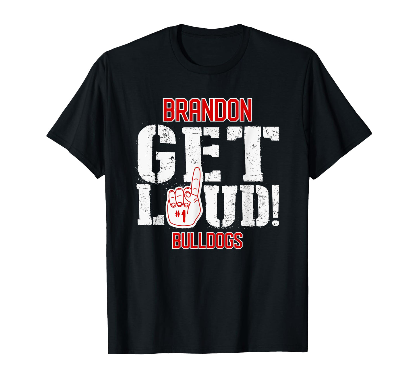 Brandon High School GET LOUD Bulldogs T-Shirt