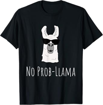 No Prob-Llama No Problem Cute Funny Cool Llama Alpaca Gift T-Shirt