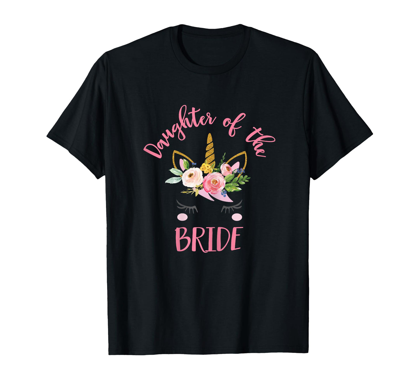 Unicorn Daughter of the Bride T-Shirt, Wedding Gift T-Shirt