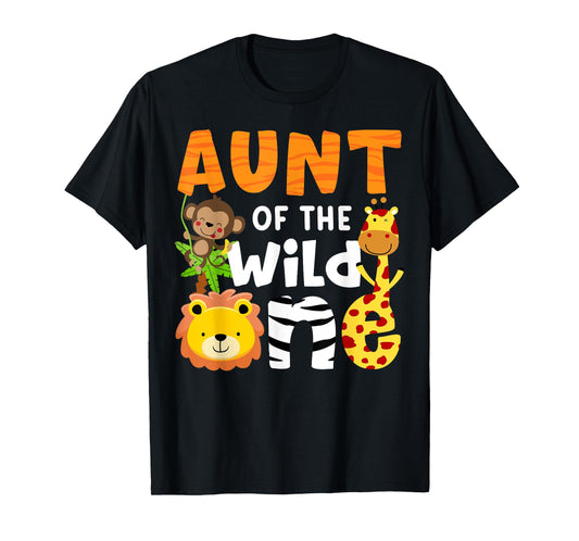 Aunt the Wild One Zoo Birthday Safari Jungle Animals Party T-Shirt