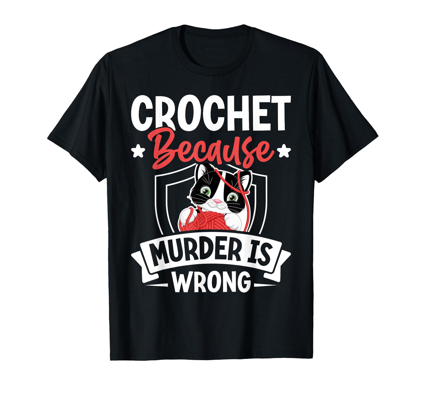 Crochet Because Murder Is Wrong Unicorn Crocheting T-Shirt