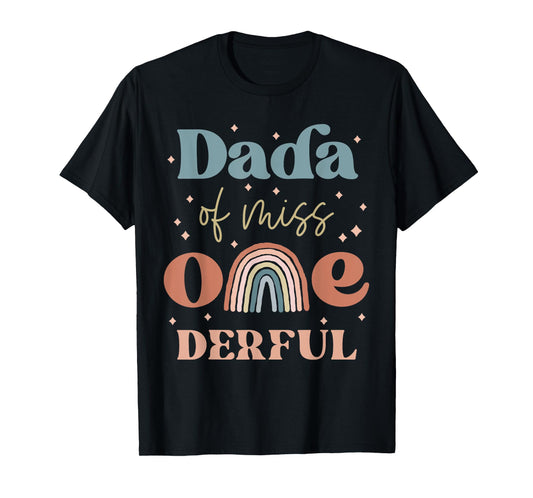 Dada of Miss Onederful Boho Rainbow Daughter First Birthday T-Shirt