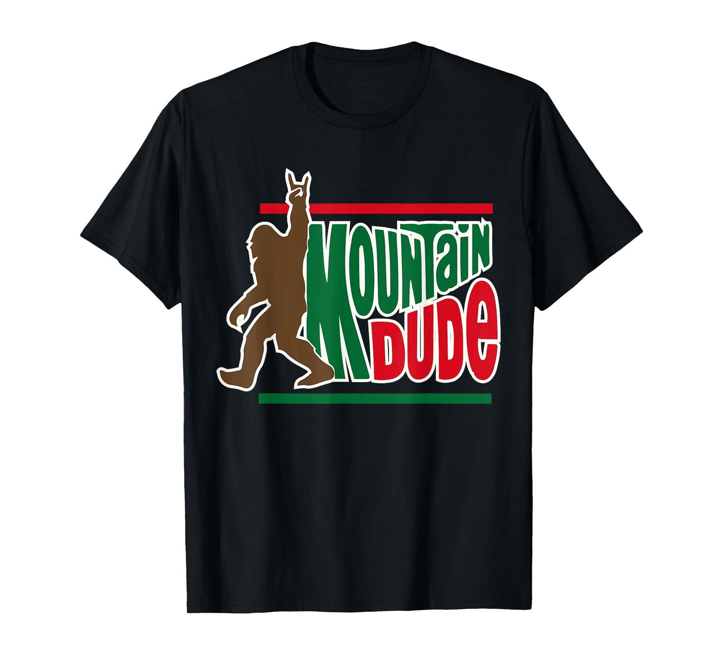 mountain dude funny big foot Sasquatch Hiking T-Shirt