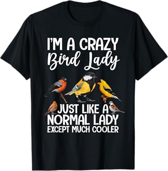 Funny Bird Lady Design For Women Girls Birding Bird Lovers T-Shirt