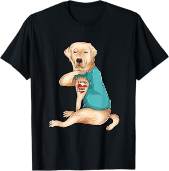 Father's Day Tattoo I Love Dad Funny Labrador Tattooed T-Shirt