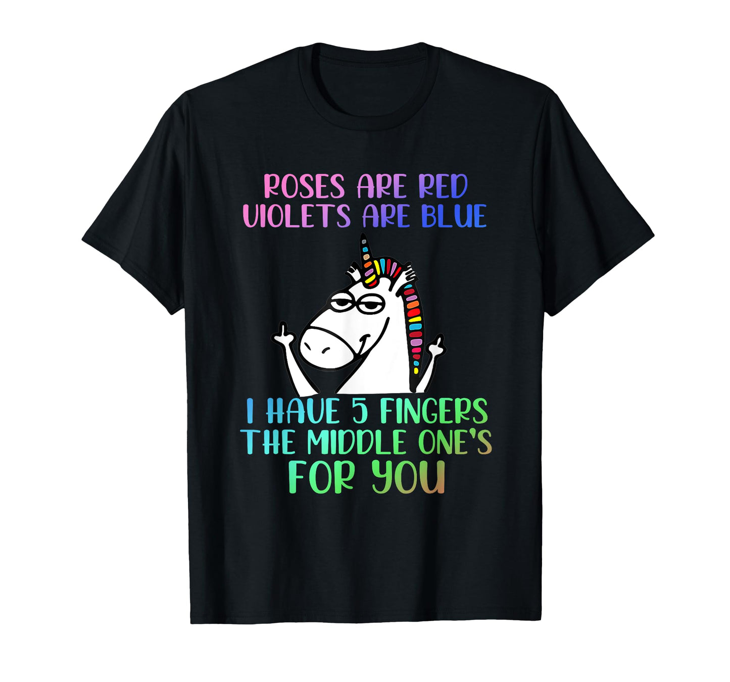 Roses Are Red Violets Are Blue Funny Unicorn T-Shirt