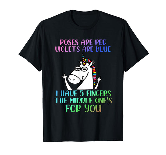 Roses Are Red Violets Are Blue Funny Unicorn T-Shirt