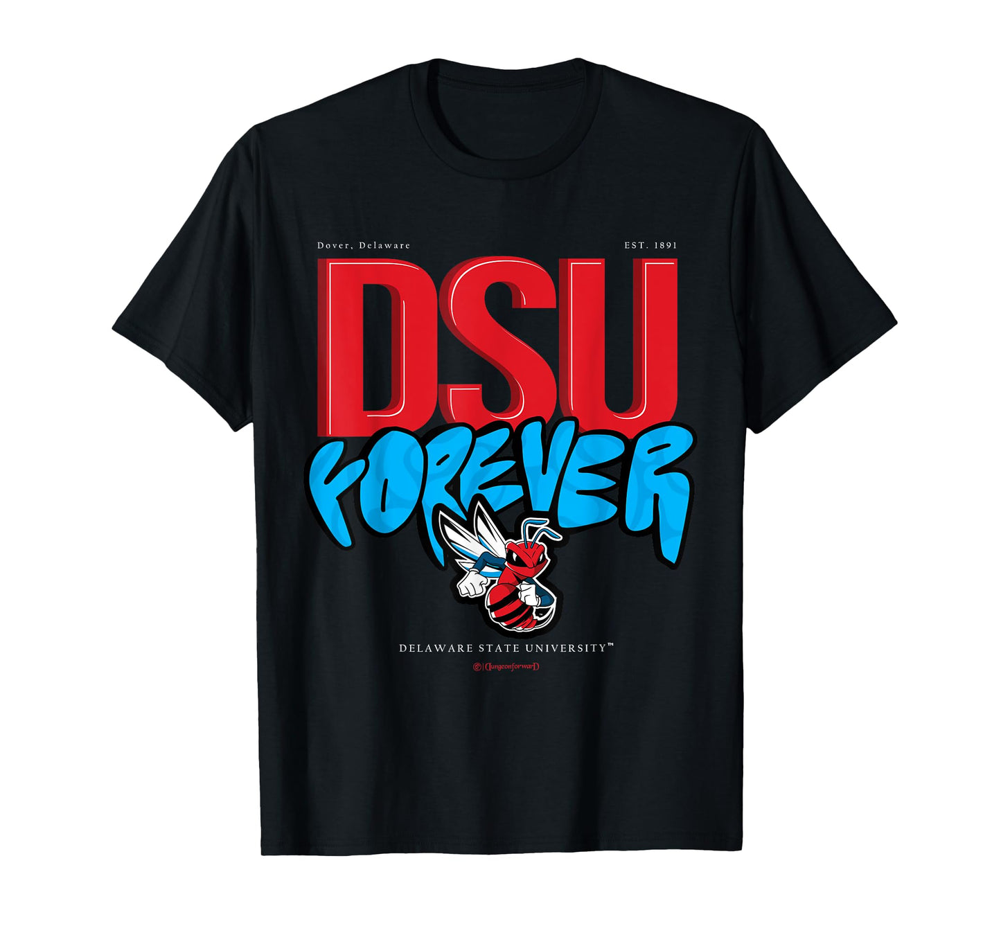 The Yard Essentials - Delaware State University - Forever T-Shirt