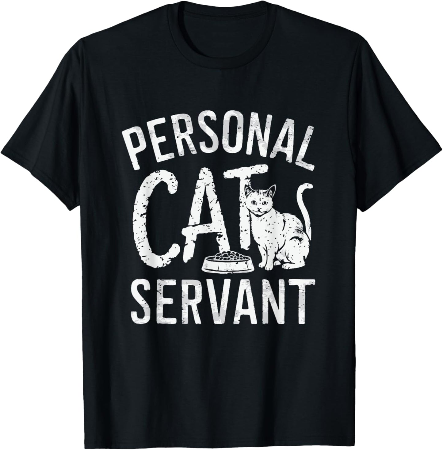 Personal Cat Servant Cat Owner Mom Or Dad T-Shirt