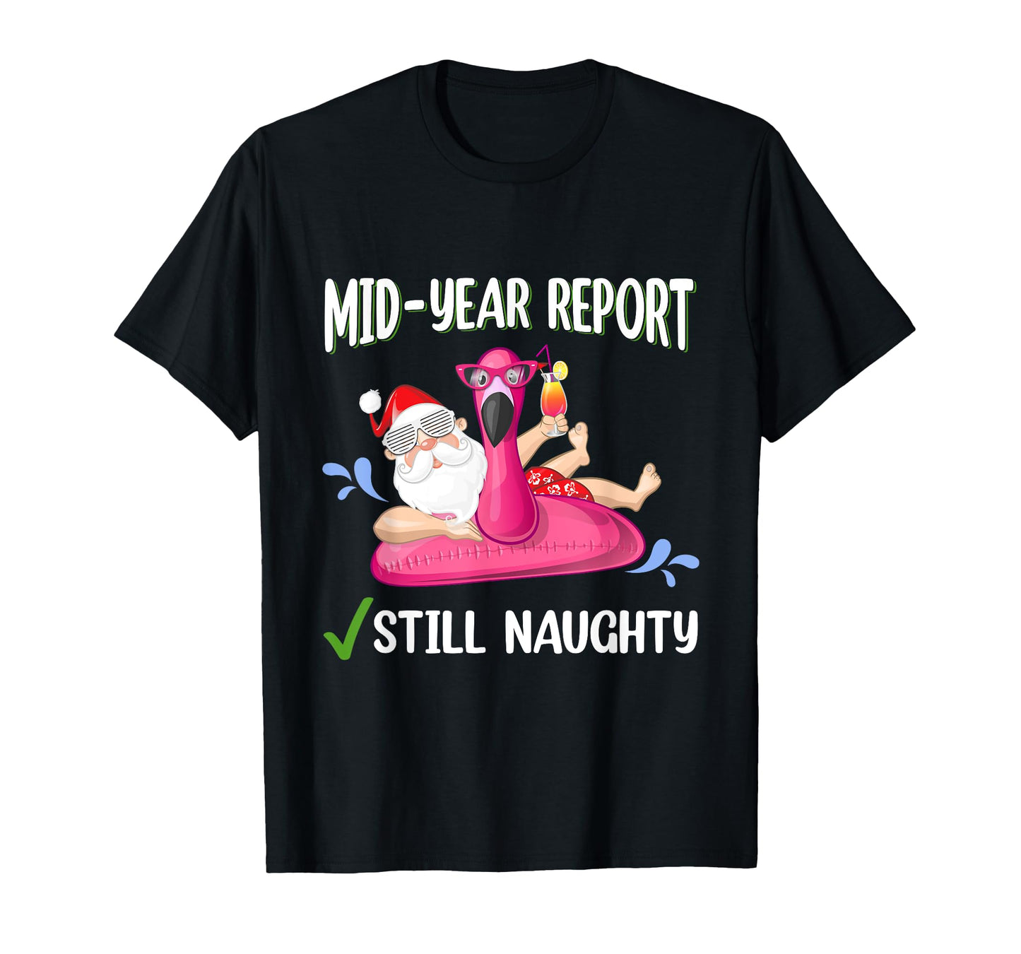 Women Men Mid Year Report Santa Christmas in July T-Shirt