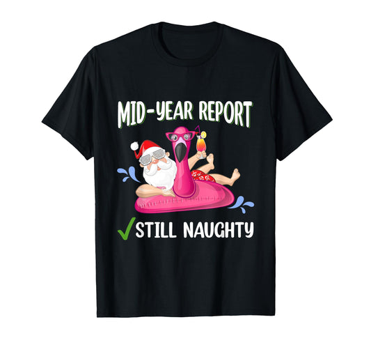 Women Men Mid Year Report Santa Christmas in July T-Shirt