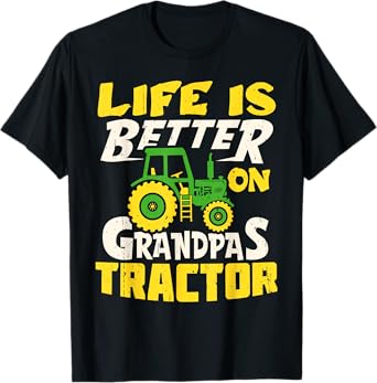 Life Is Better On Grandpas Tractor Farm Farmer Funny T-Shirt