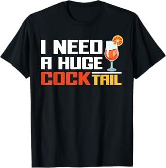Funny Inappropriate Christmas Girls Trips Parties - I Need A Huge Cocktail Fun Adult Humour Women's Embarrassing T-Shirt - Black, Small