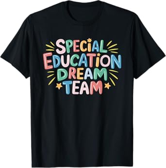 Special Education Dream Team T-Shirt