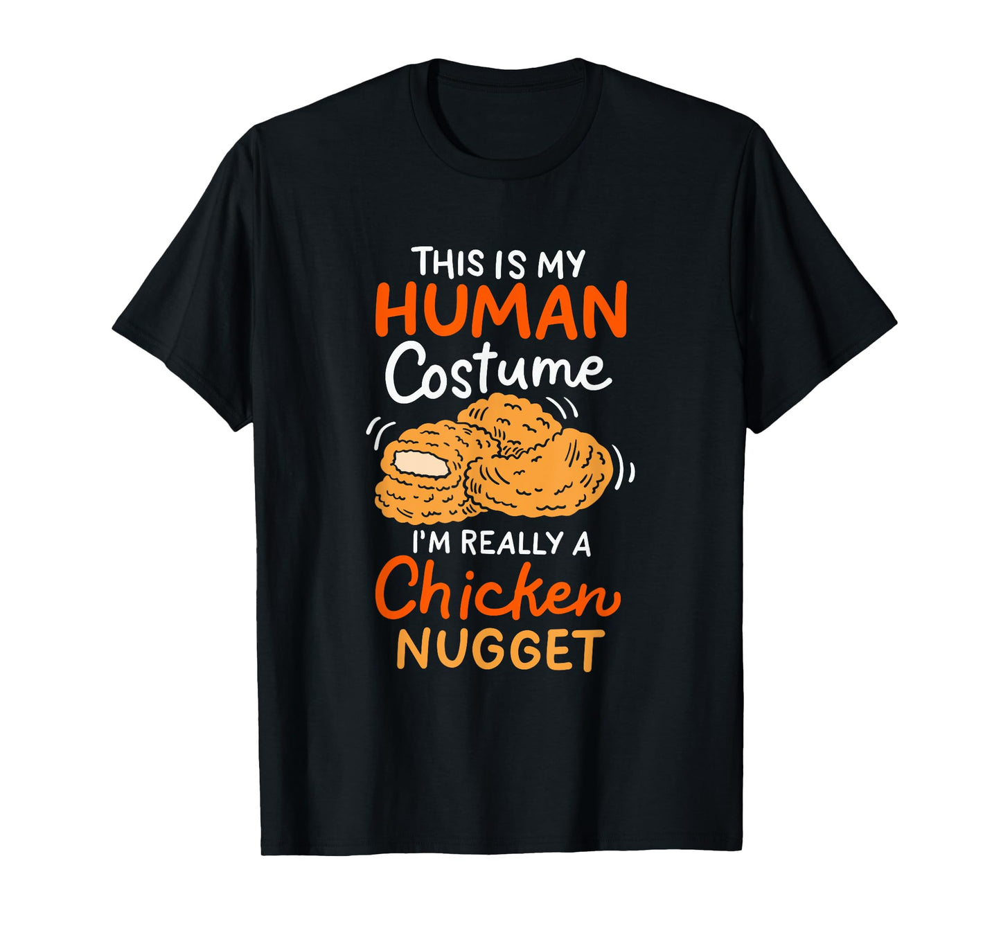 This Is My Human Costume Chicken Nugget Halloween T-Shirt