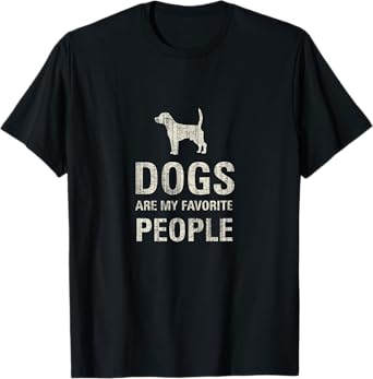Dogs Are My Favorite People T-Shirt