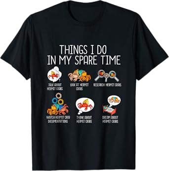 Funny Hermit Crab Pet Gifts Unisex-Adults Black Humorous/Whimsical Classic Fit T-Shirt