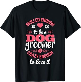 Cute Dog Groomer Pet Grooming Funny Christmas Gift Men Women Girls Kids T-Shirt