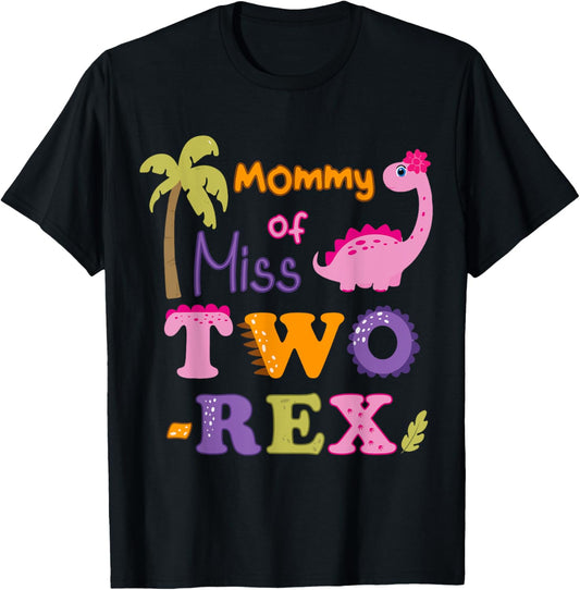 Girl 2nd Birthday Mommy Ms Two-Rex 2nd Bday Party Dinosaur T-Shirt