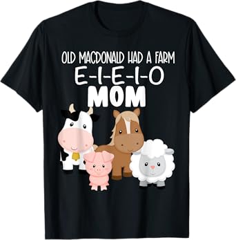 Mom Birthday Old MacDonald Farm Theme Birthday Farm Animals T-Shirt