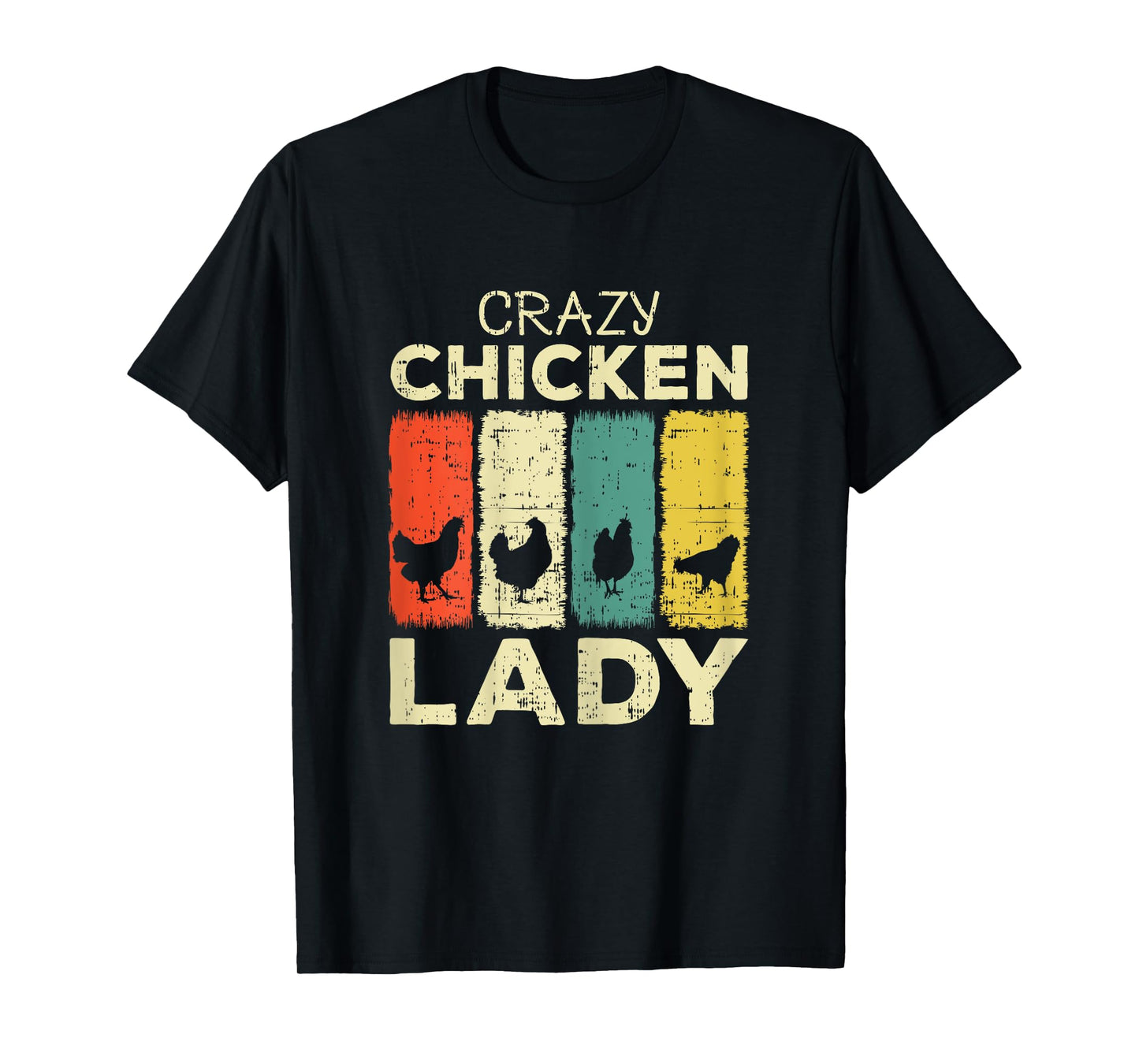 Crazy Chicken Lady T-Shirt