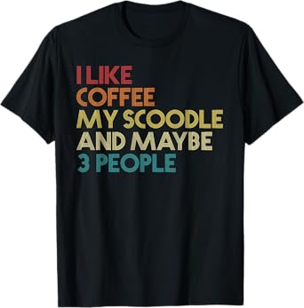 Scoodle Dog Owner Coffee Lovers Funny Saying Vintage Retro T-Shirt