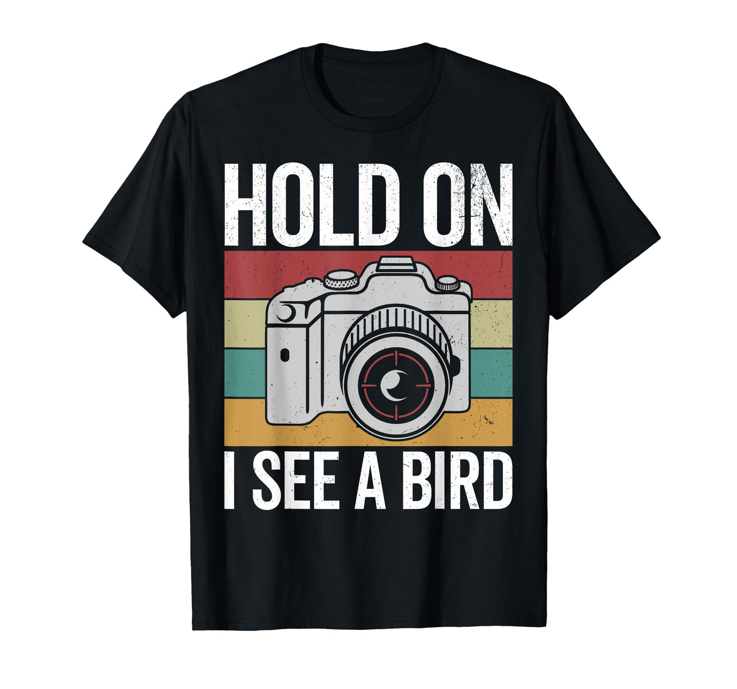 Hold on I see a bird, retro bird photograhper vintage camera T-Shirt