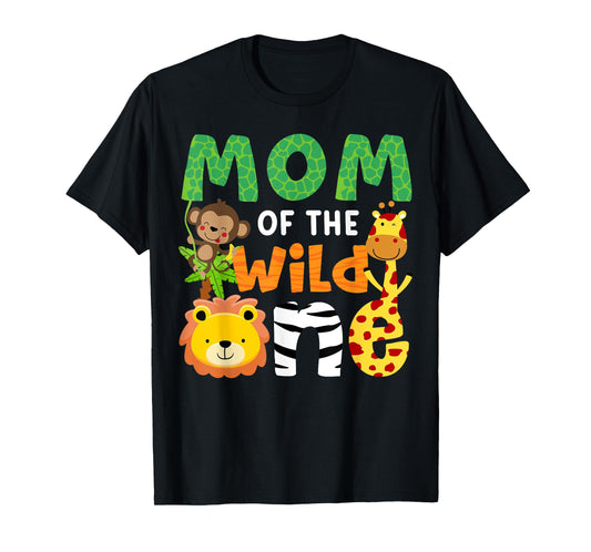 Mom of the Wild One Zoo Theme Birthday Safari Jungle Animals T-Shirt