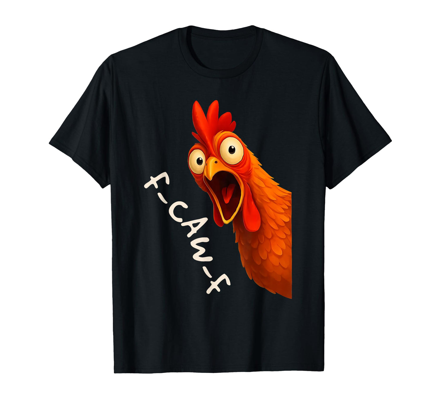 Funny F-Caw-F Chicken FCAWF Rooster Halloween Bird Crow T-Shirt