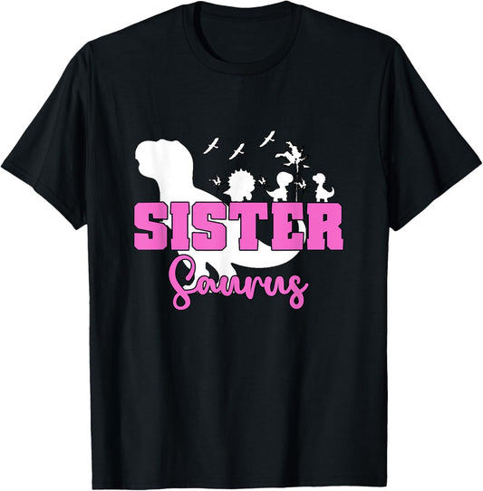 Dinosaur Sister Sistersaurus Sisters Siblings T-Shirt