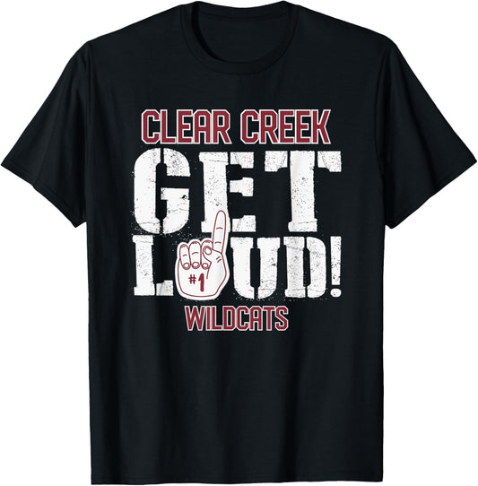 Clear Creek High School GET LOUD Wildcats T-Shirt