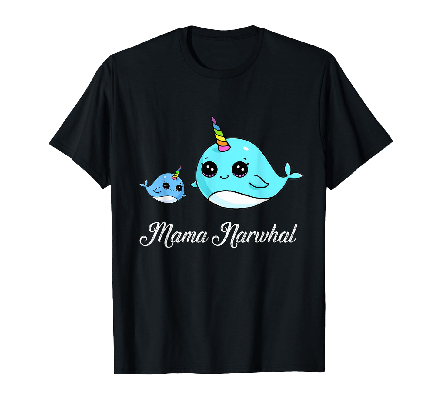 Mama Narwhal Cute Narwhal Shirt Mothers Day Gift T-Shirt