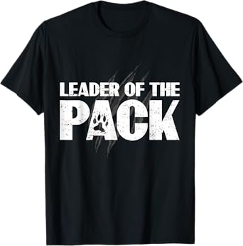Wolf Pack Gift design | Leader of The Pack Paw Print design T-Shirt