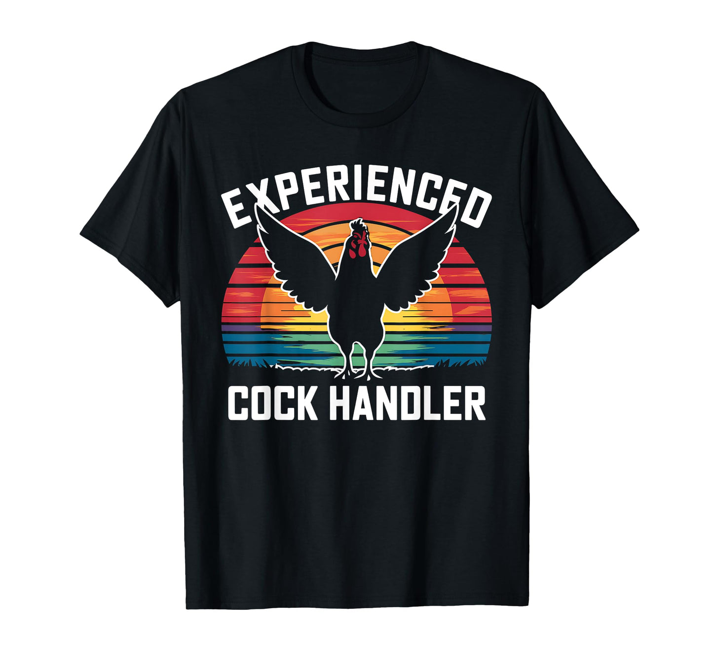 Experienced Cock Handler Funny Chicken Rooster Adult Meme T-Shirt