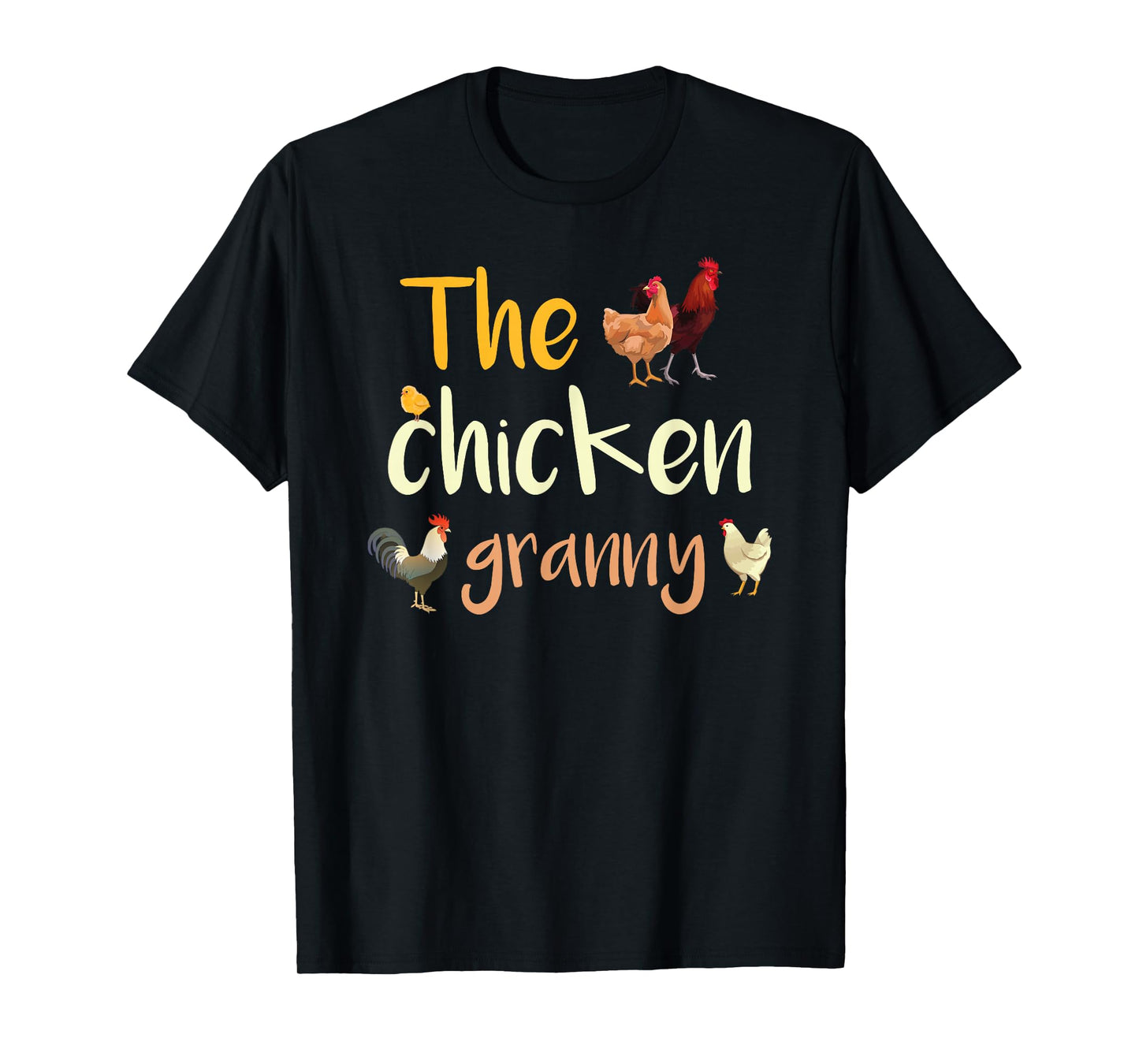 The Chickens Grandma Funny Rooster Chick Hen Chicken Coop Grandma T-Shirt