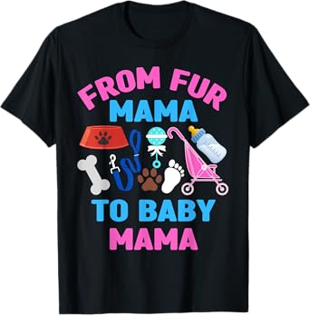 From Fur Mama To Baby Mama Cat Dog Lover New Mom Pregnancy T-Shirt