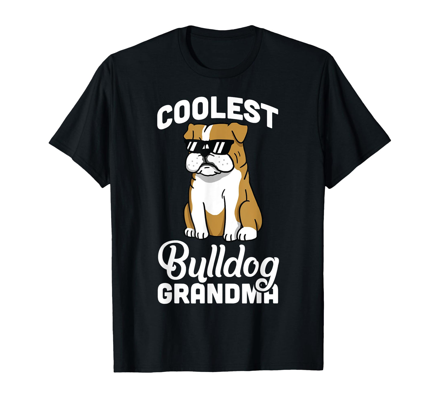 English Bulldog Coolest Grandma T-Shirt Funny Dog Shirt Men Women Girls Kids T-Shirt