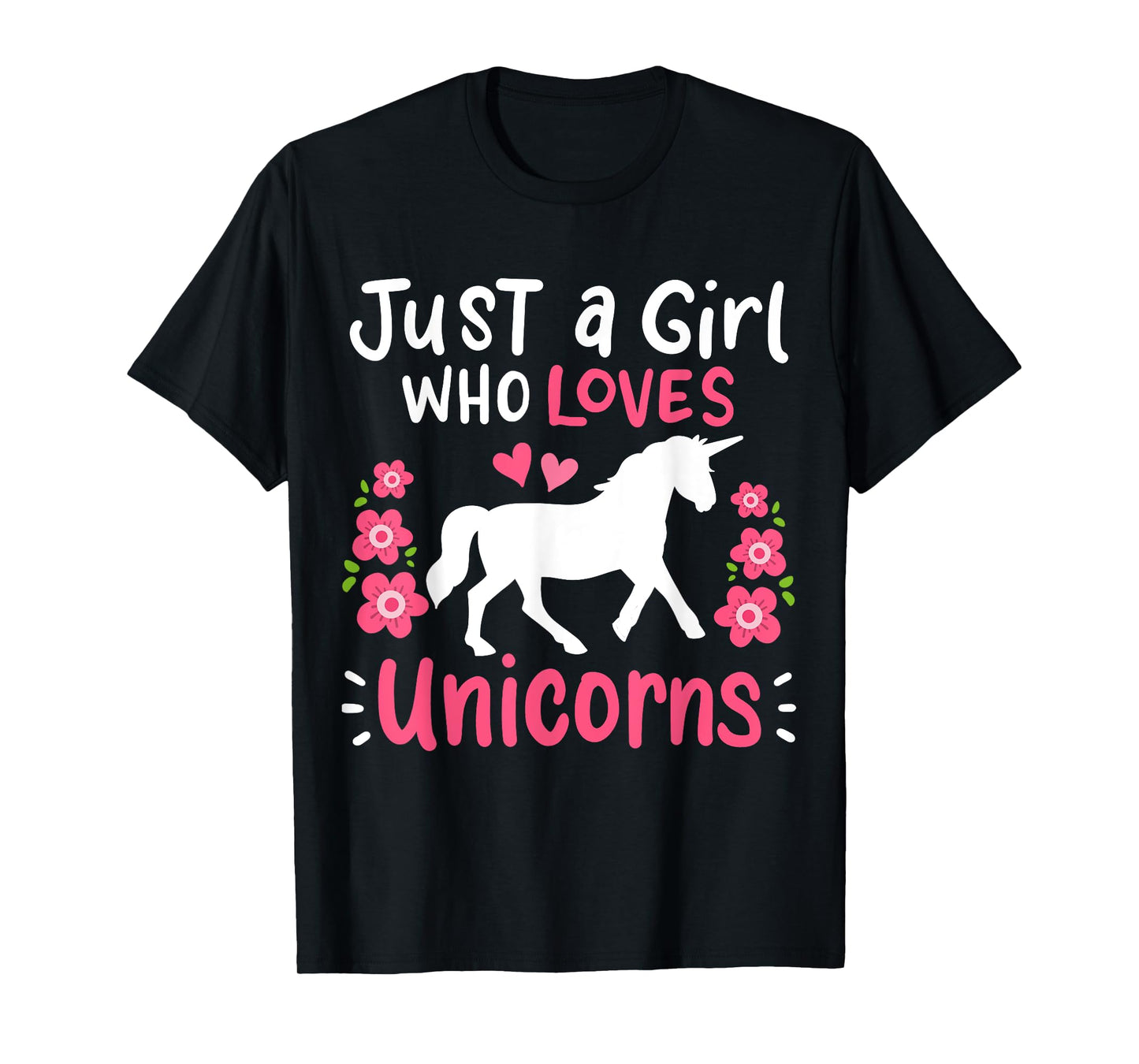 Unicorn Just A Girl Who Loves Unicorns Gift T-Shirt