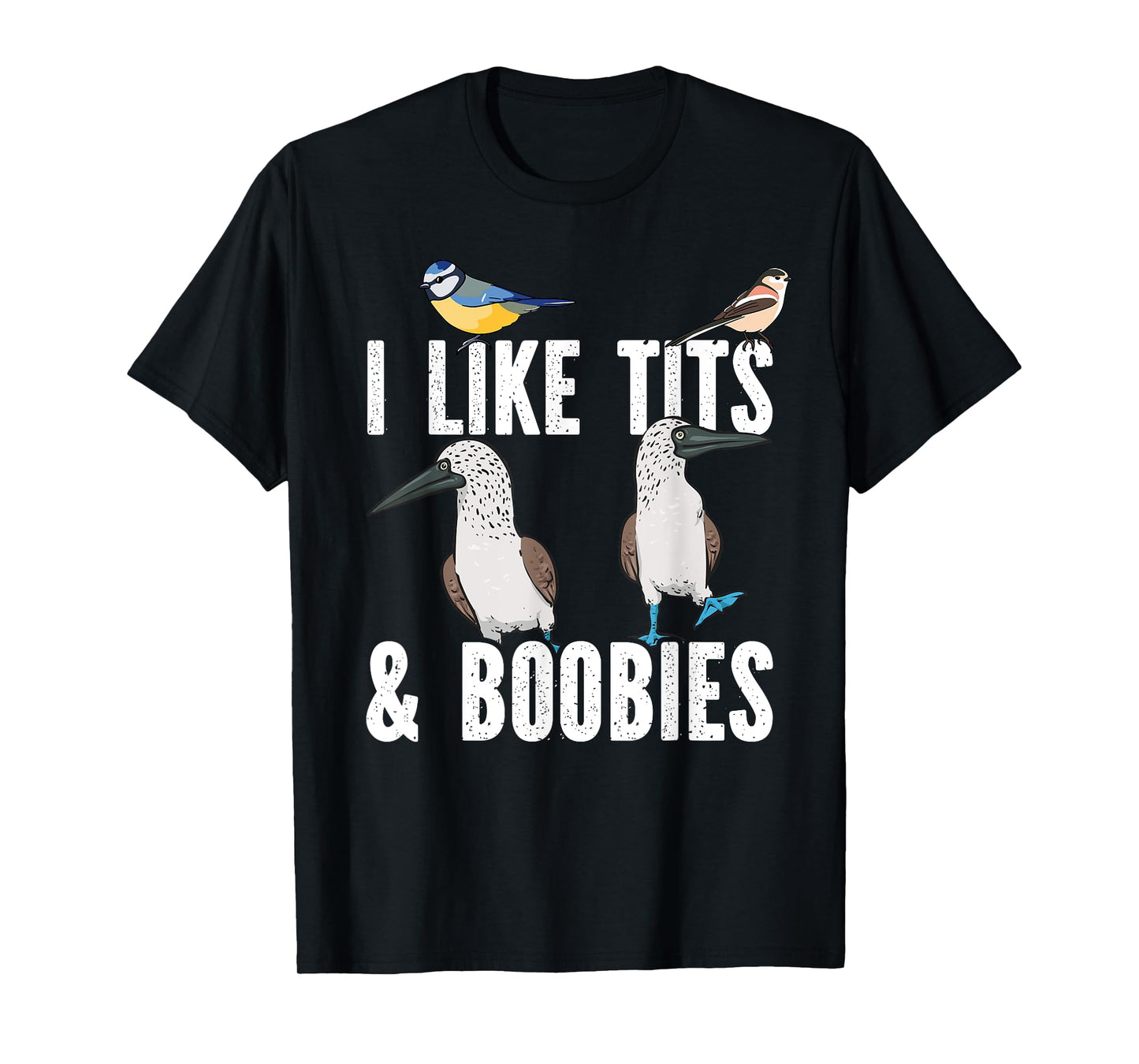 Blue-footed Booby I Like Tits And Boobies Seabird Tit Bird T-Shirt