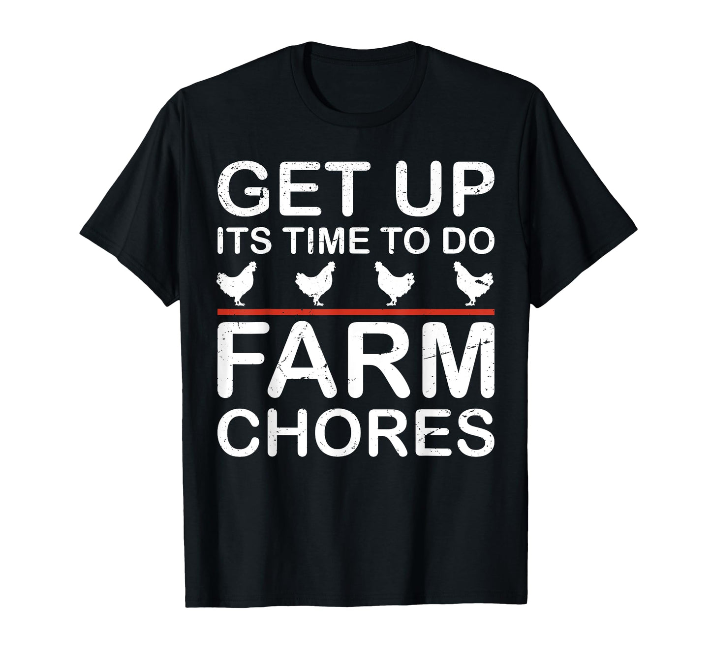 get up its time to do farm chores T-Shirt