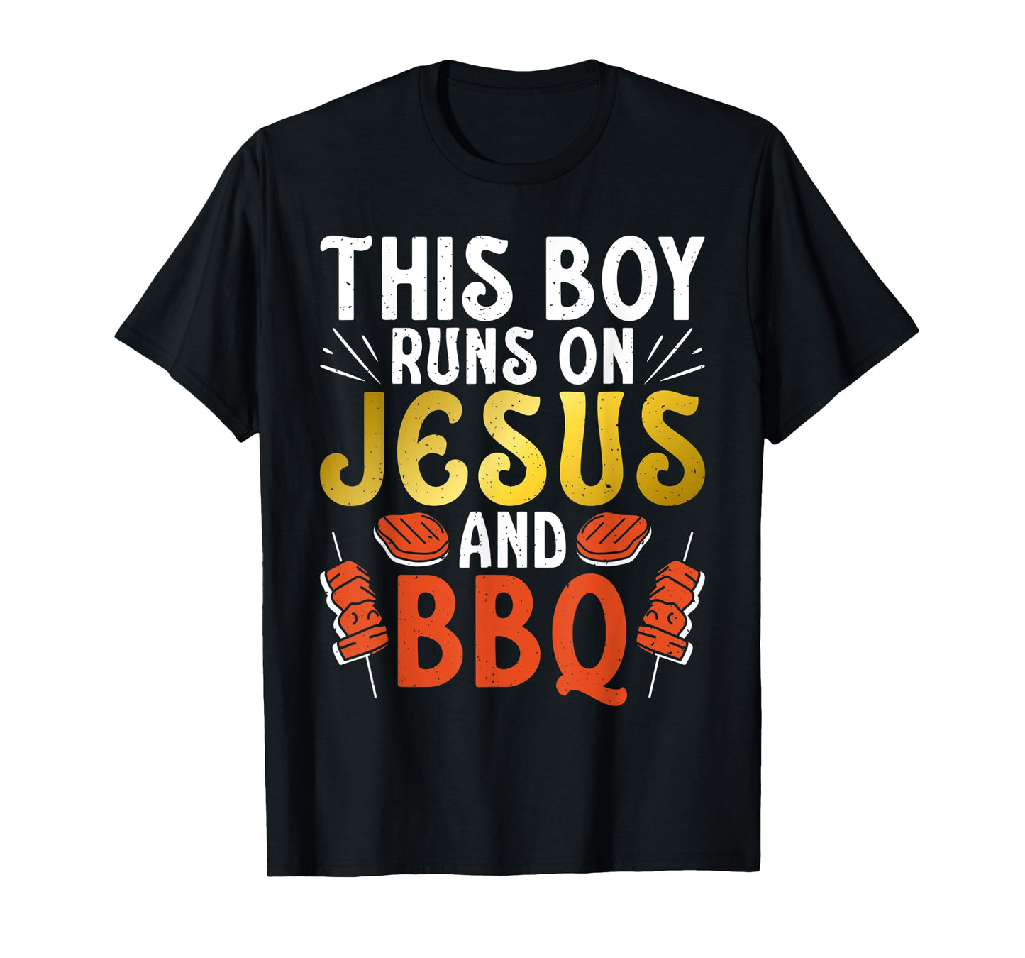 This Boy runs on Jesus and BBQ Grill Barbecue Grilling T-Shirt