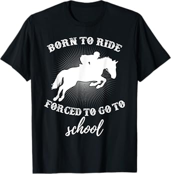 Born To Horse Ride Forced To Go To School Shirt for Girls T-Shirt